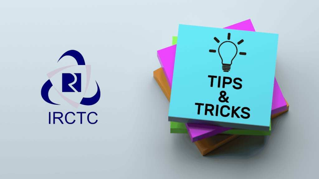 IRCTC ticket booking tips